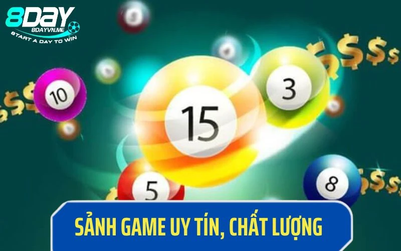 Sảnh game cực uy tín, chất lượng