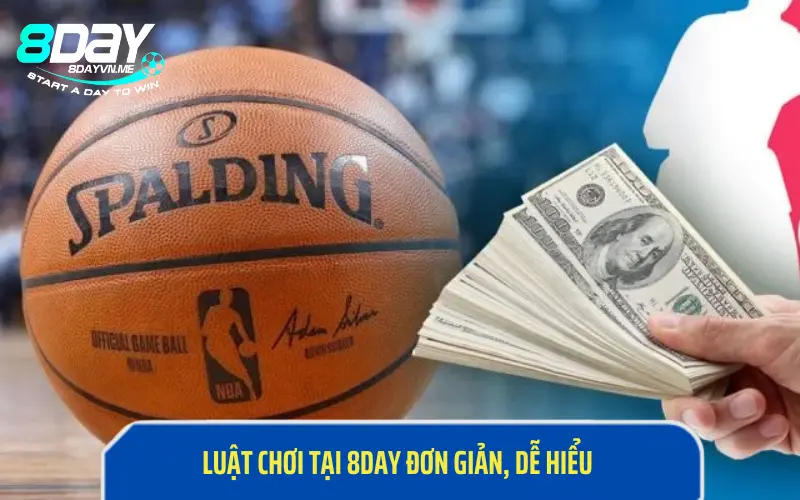 Luật chơi tại 8DAY đơn giản, dễ hiểu