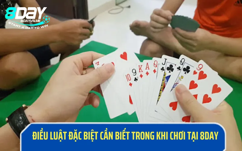 Điều luật đặc biệt cần biết trong khi chơi tại 8DAY